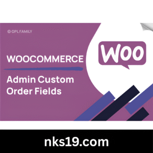 WooCommerce Admin Custom Order Fields GPL v1.17.2
