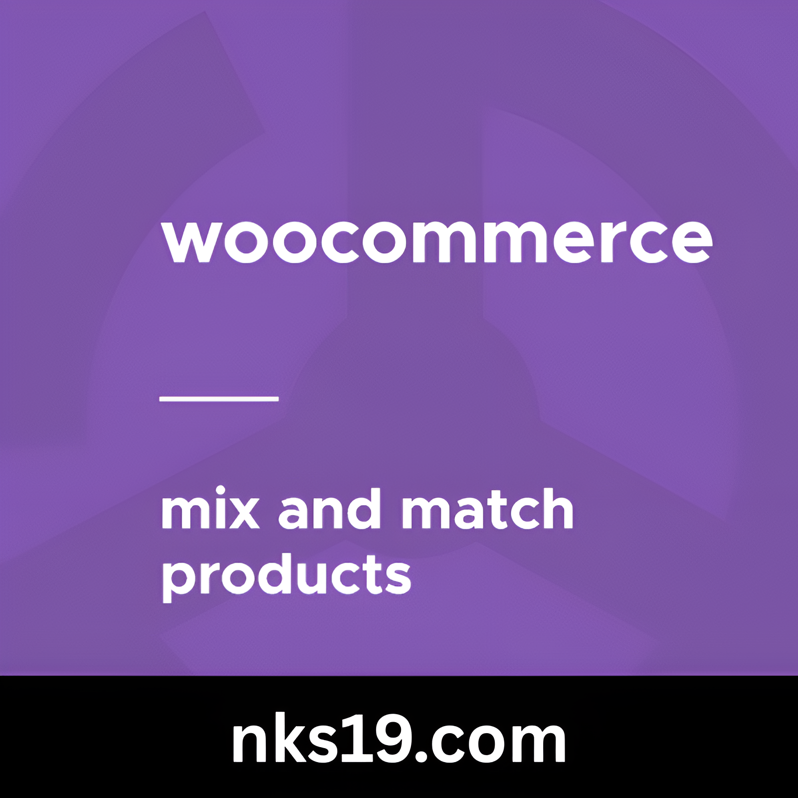 WooCommerce Mix and Match Products GPL v2.8.5 Extension